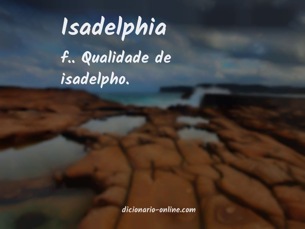 Significado de isadelphia