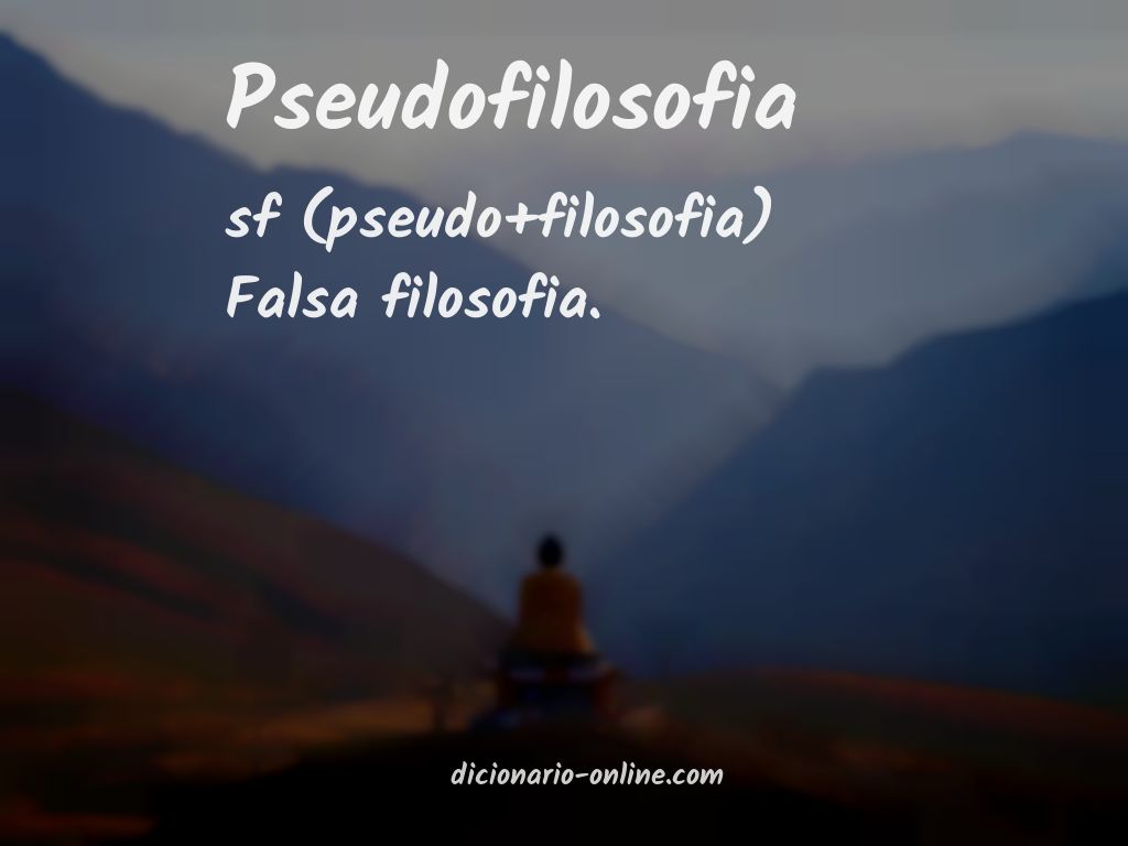 Significado de pseudofilosofia