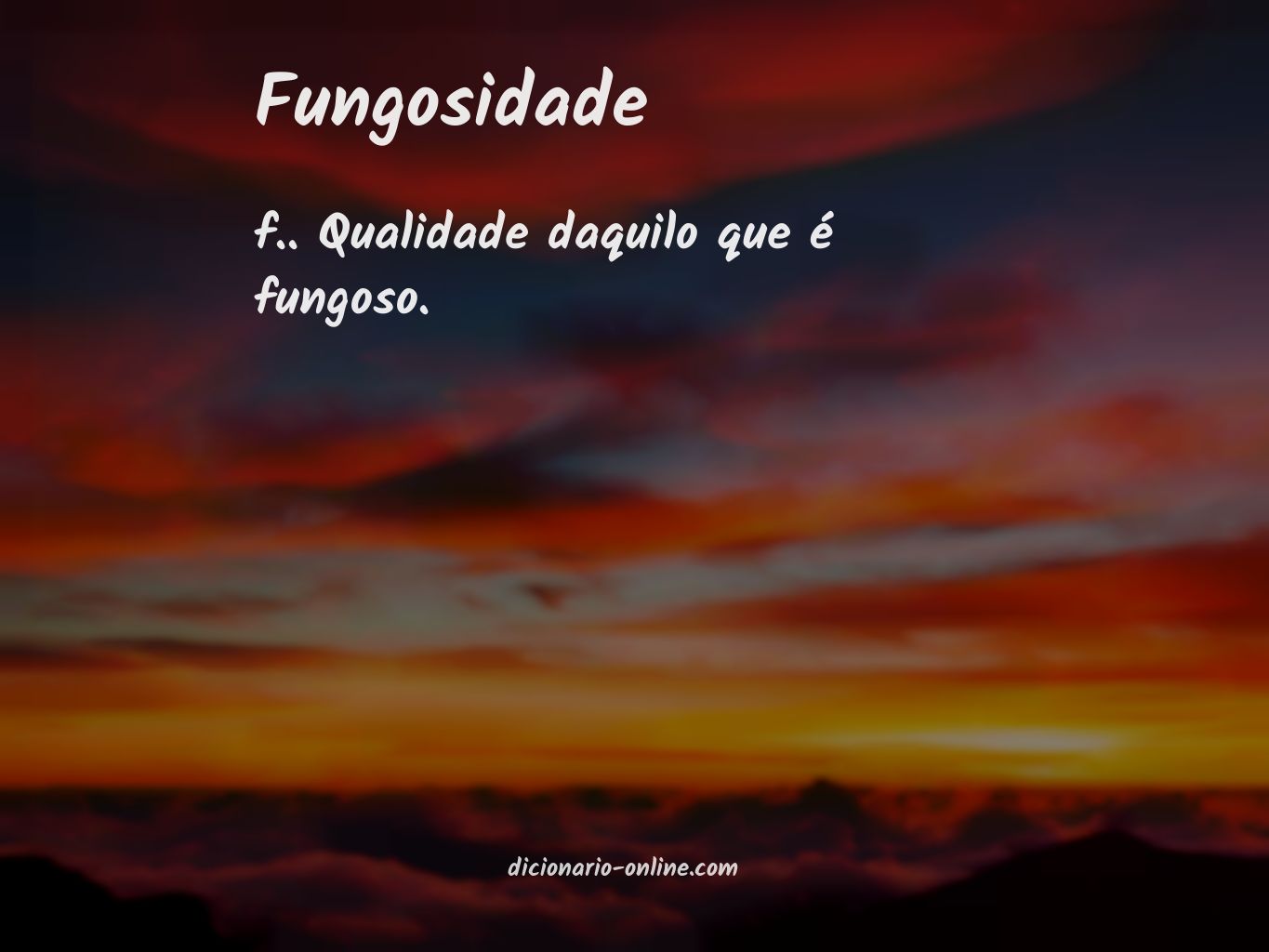 Significado de fungosidade