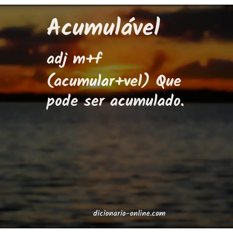 Significado de acumulável