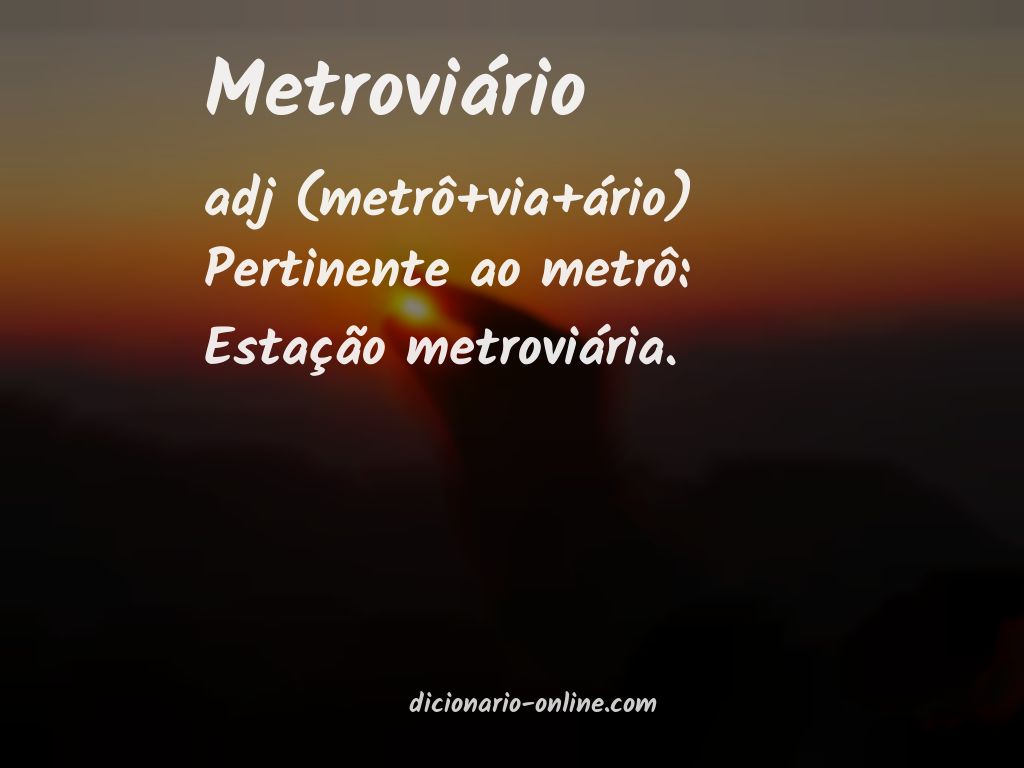 Significado de metroviário