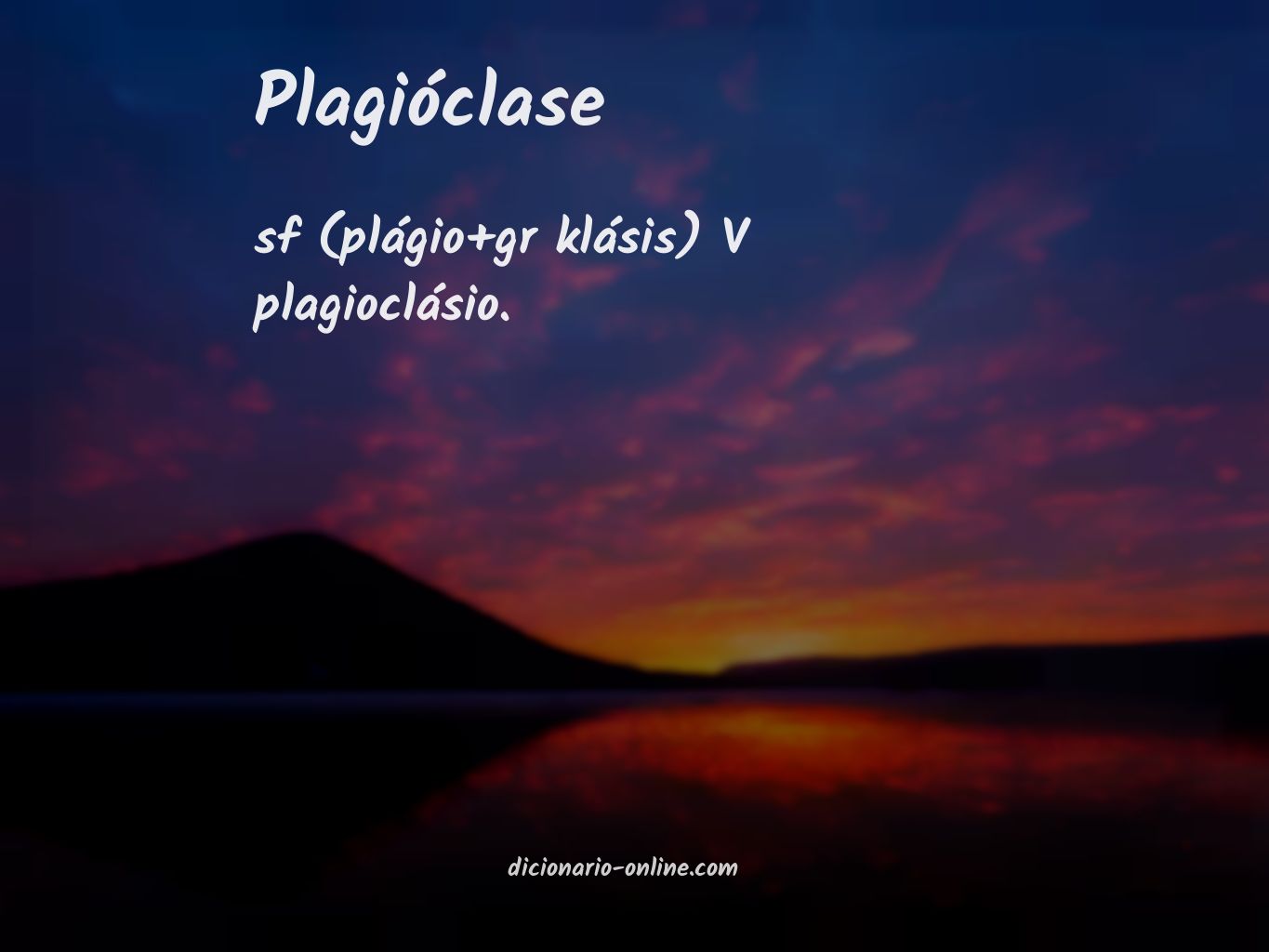 Significado de plagióclase