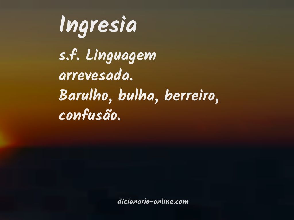 Significado de ingresia