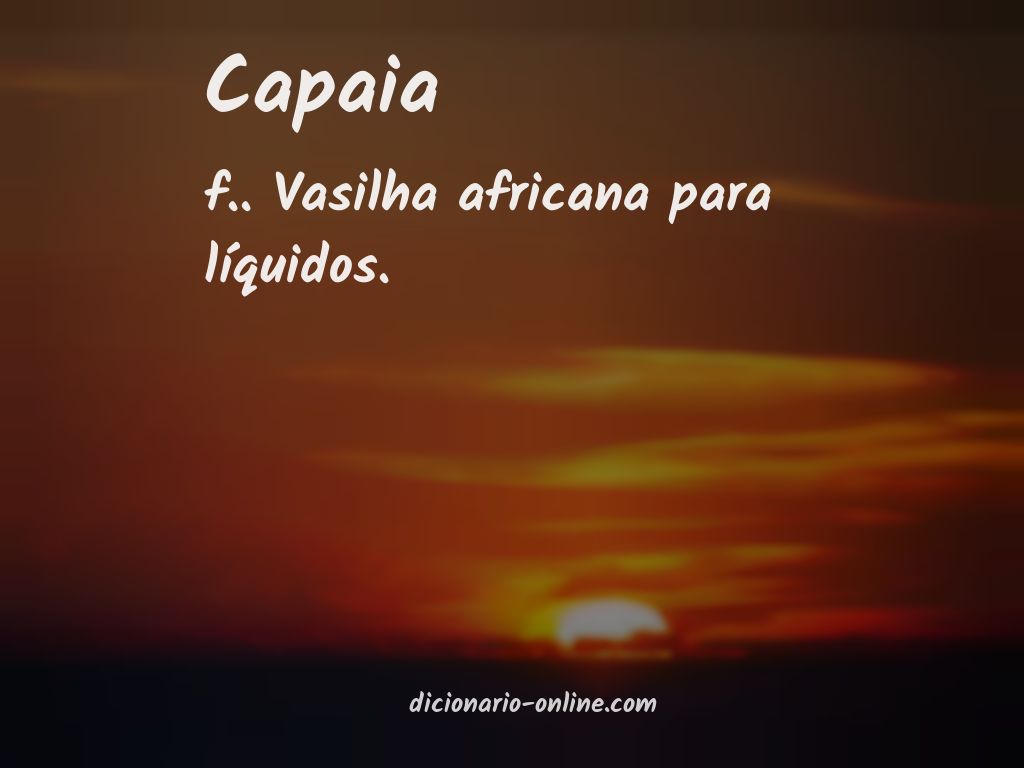 Significado de capaia