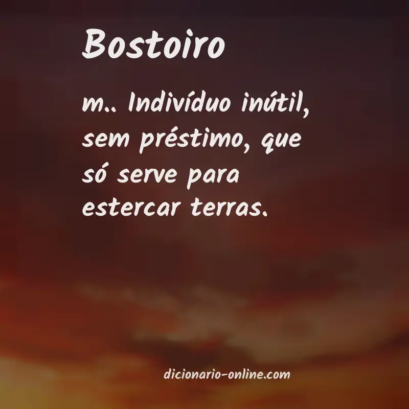 Significado de bostoiro