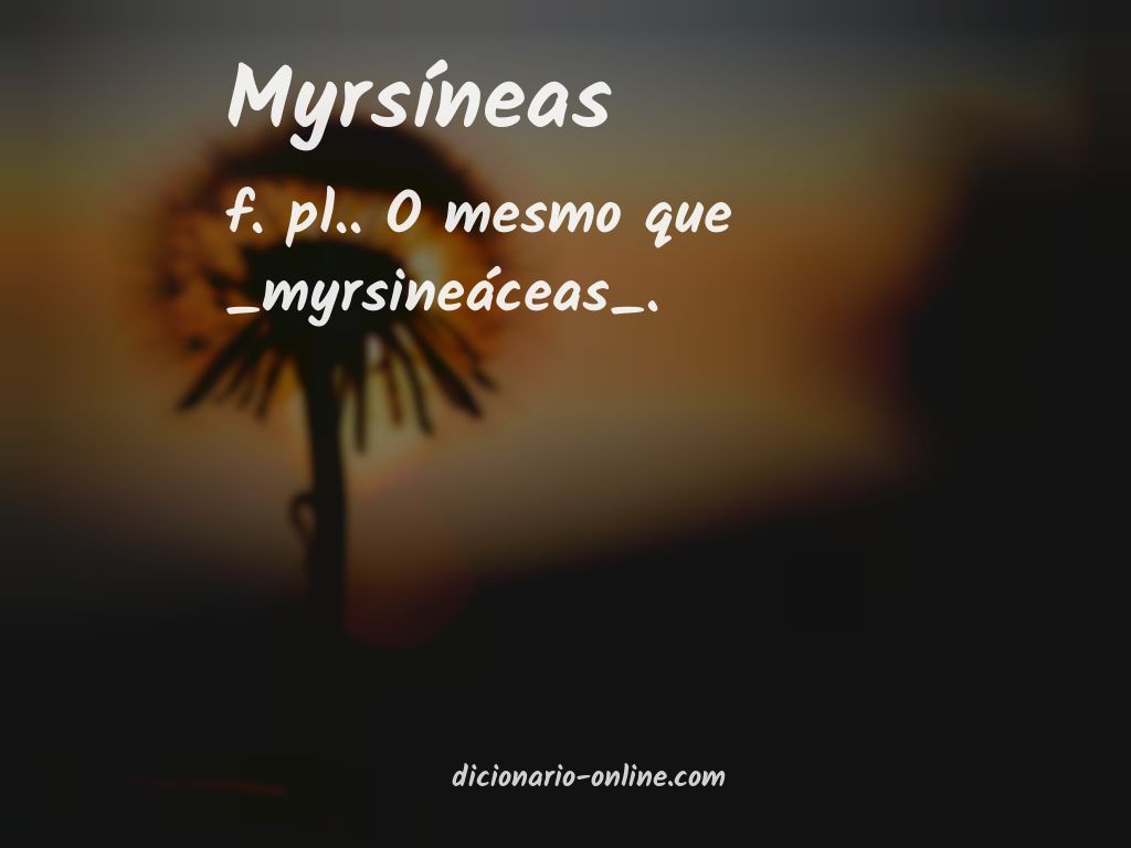 Significado de myrsíneas