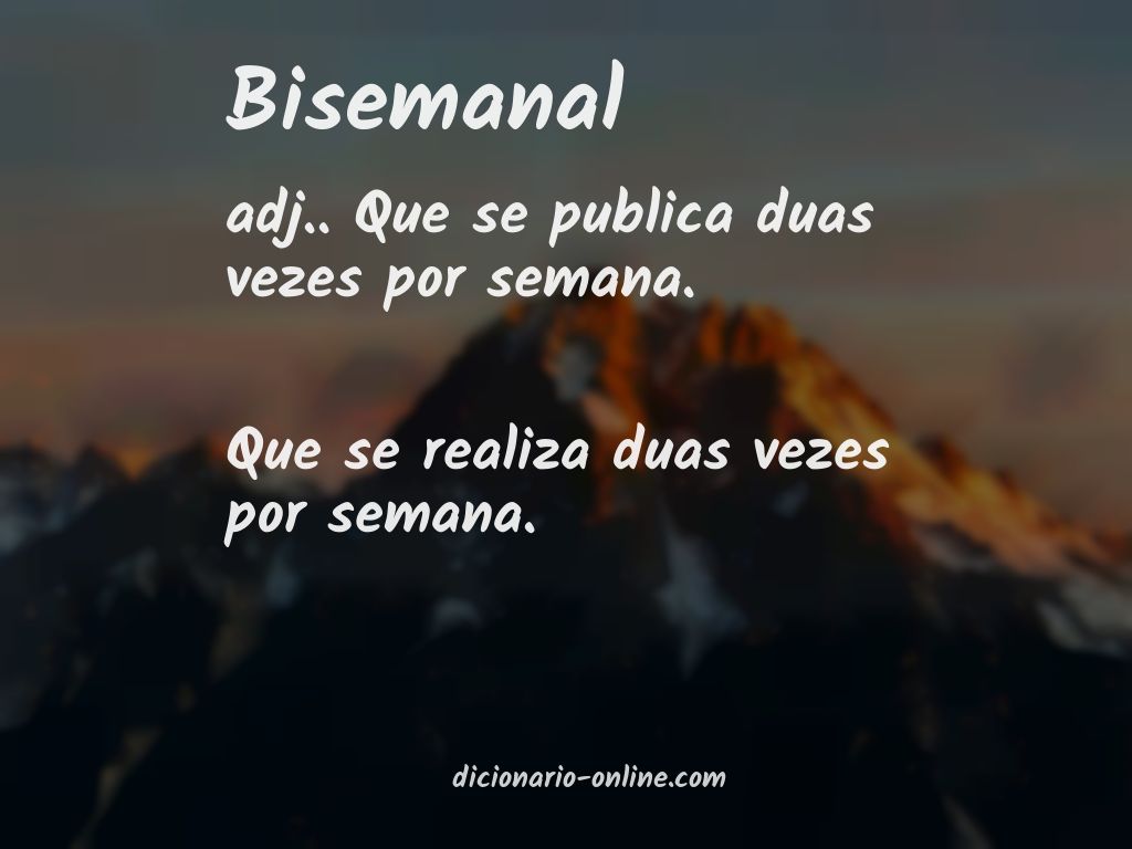 Significado de bisemanal