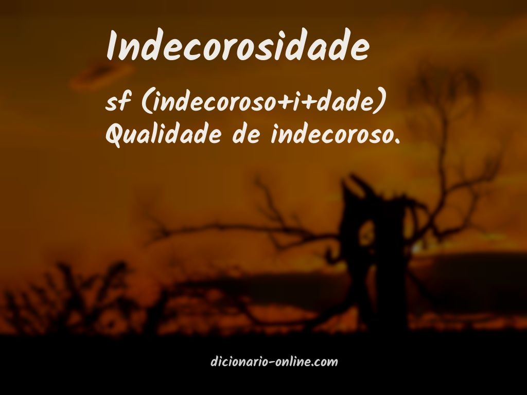 Significado de indecorosidade