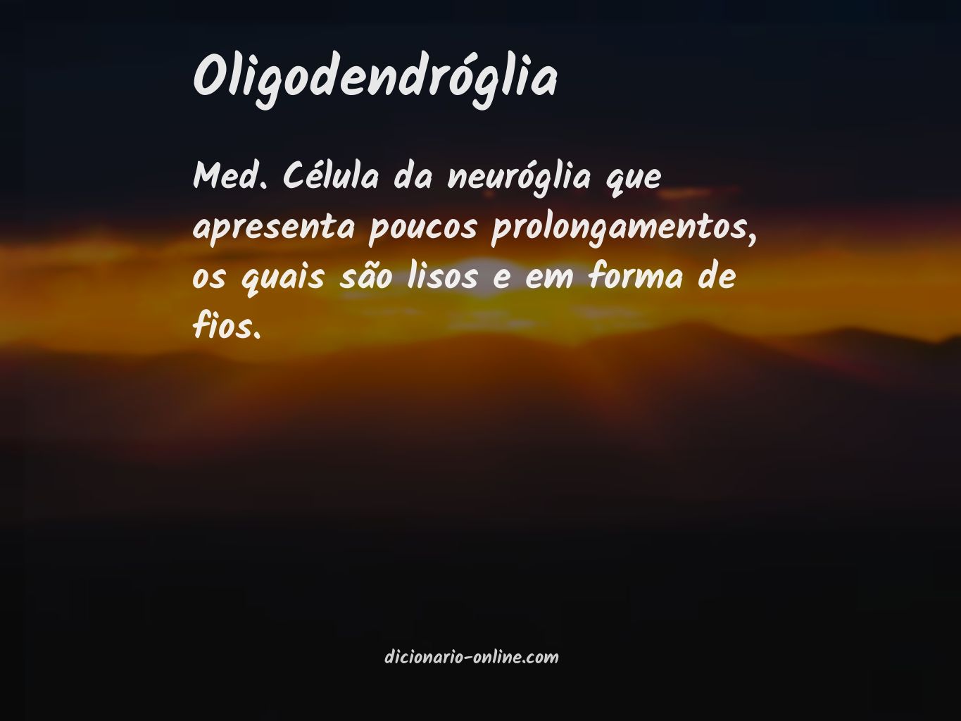 Significado de oligodendróglia