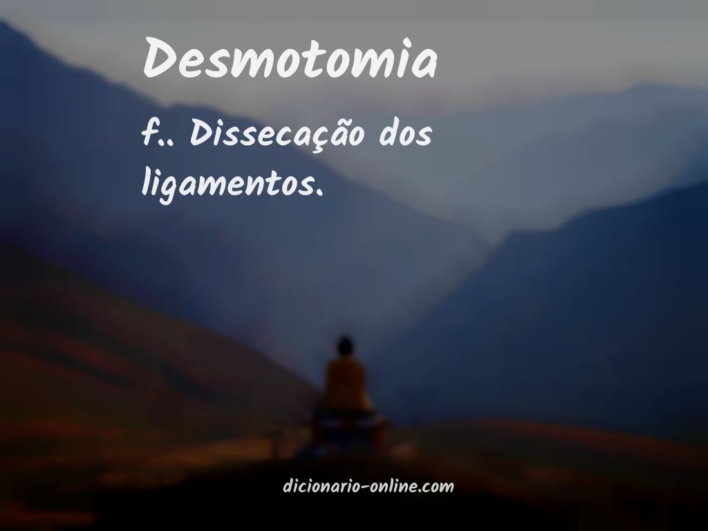 Significado de desmotomia