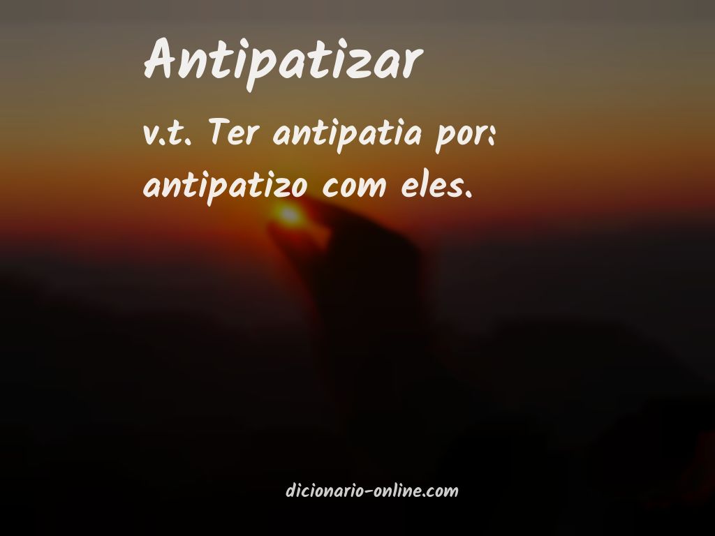 Significado de antipatizar