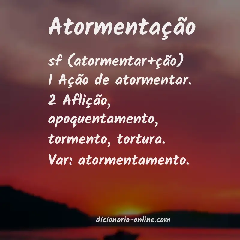 Significado de atormentação