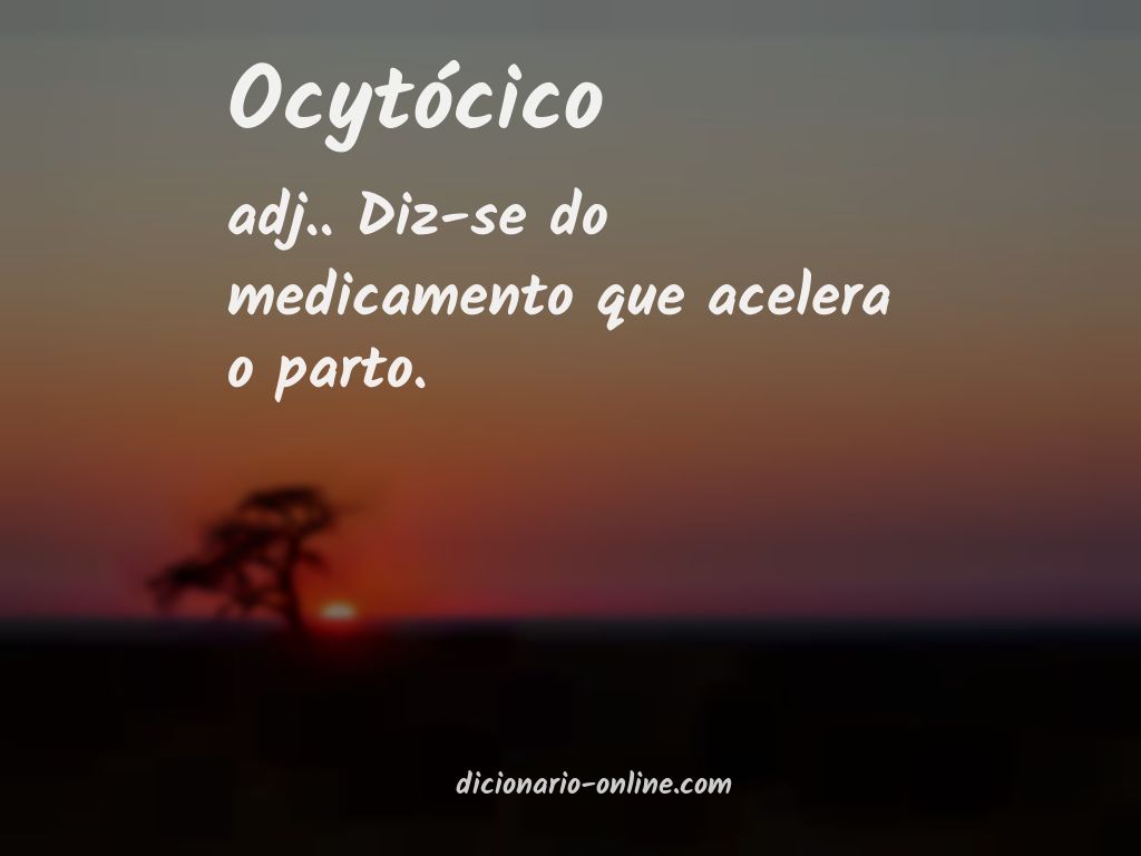 Significado de ocytócico