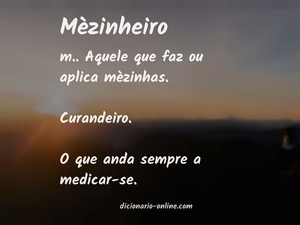 Significado de mèzinheiro