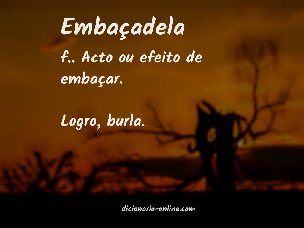 Significado de embaçadela