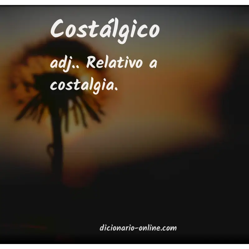 Significado de costálgico