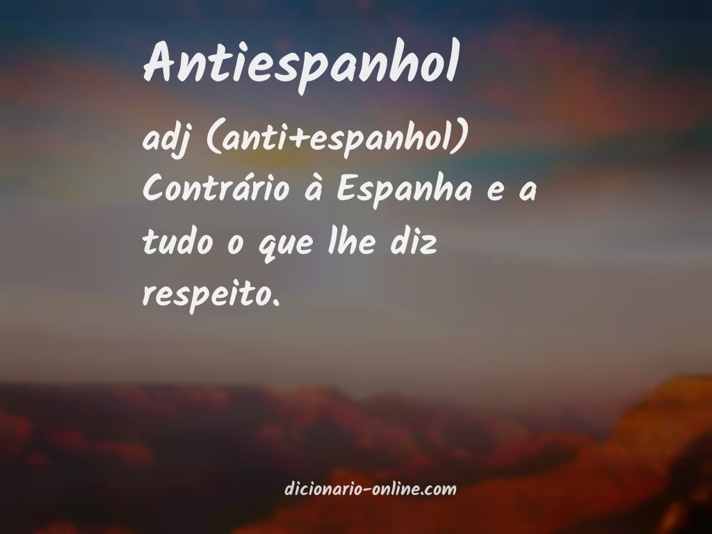 Significado de antiespanhol