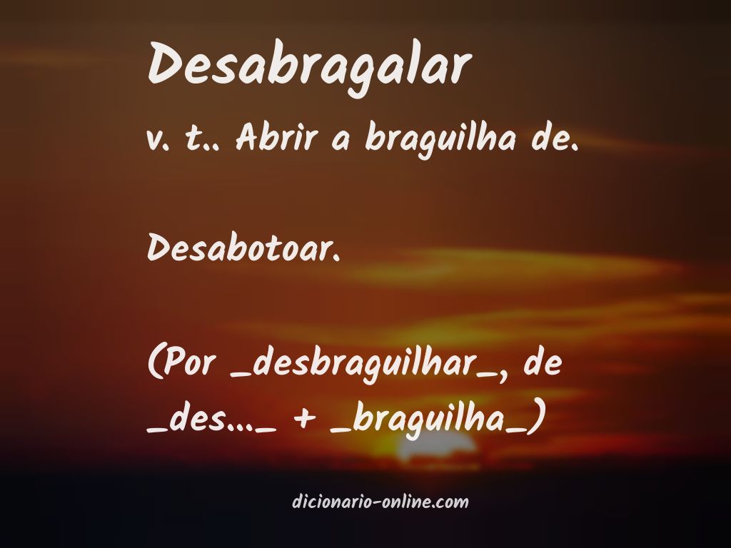 Significado de desabragalar