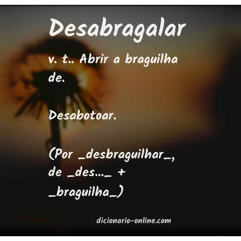 Significado de desabragalar
