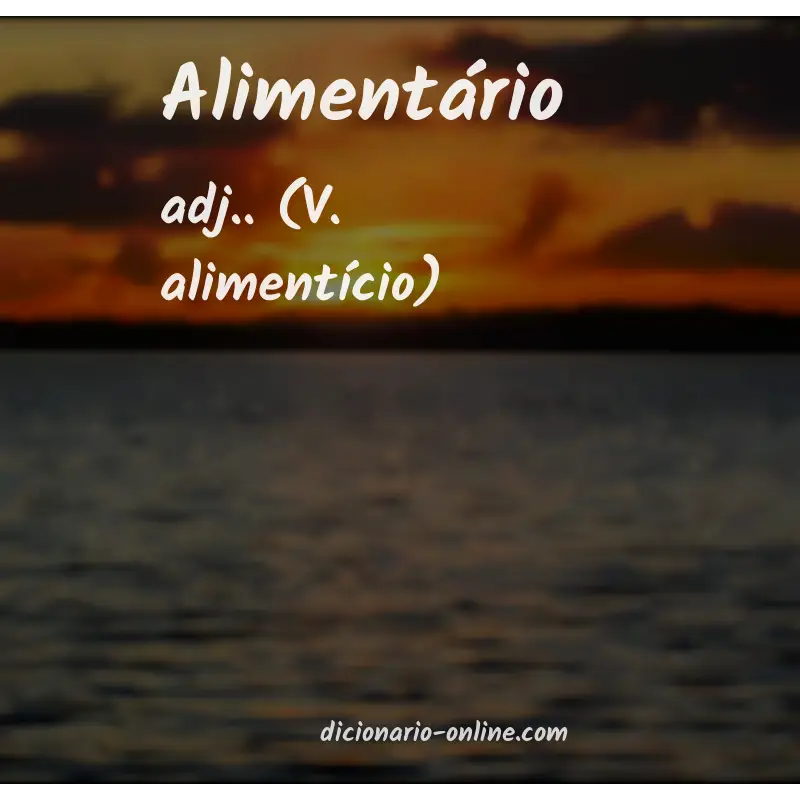 Significado de alimentário