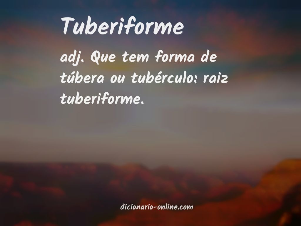 Significado de tuberiforme