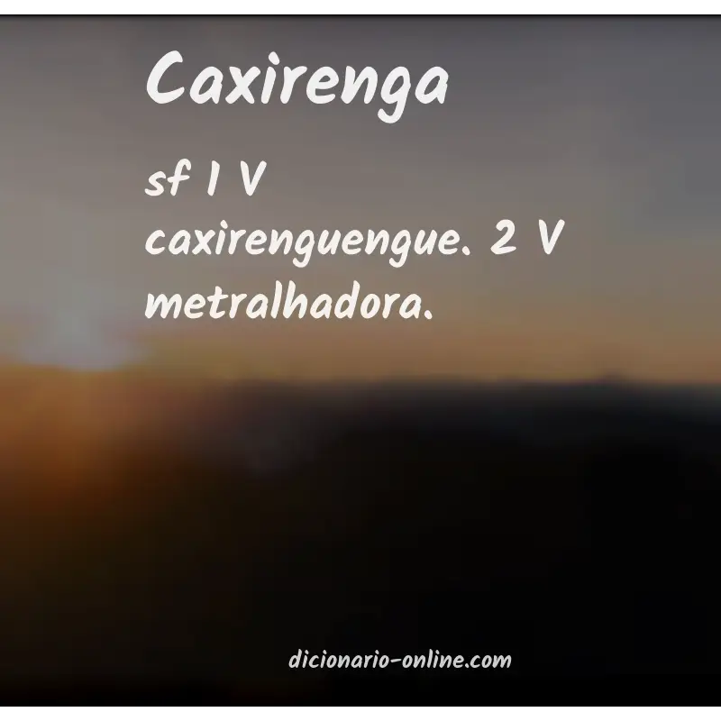 Significado de caxirenga