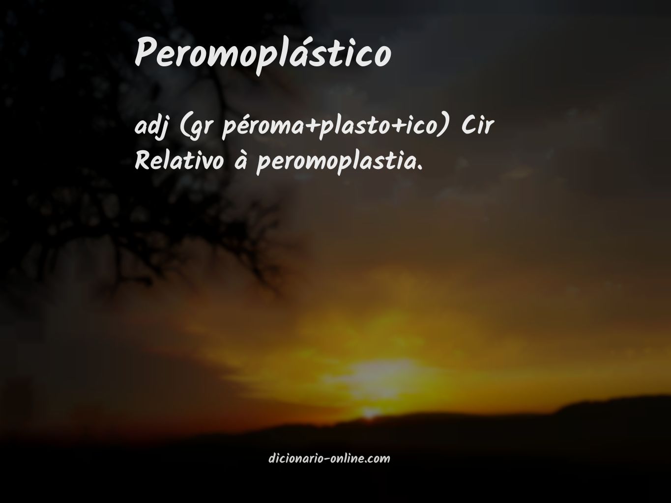 Significado de peromoplástico