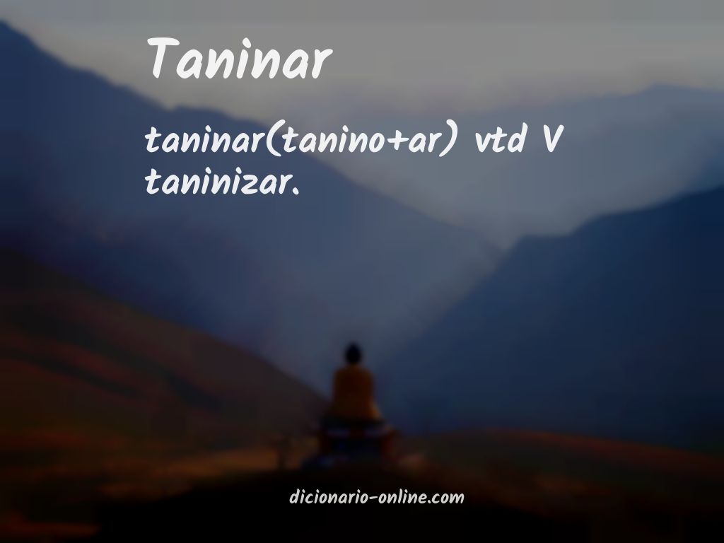 Significado de taninar