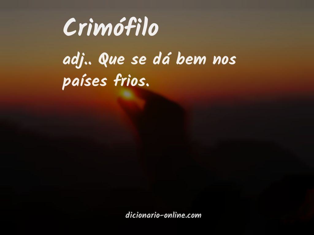 Significado de crimófilo