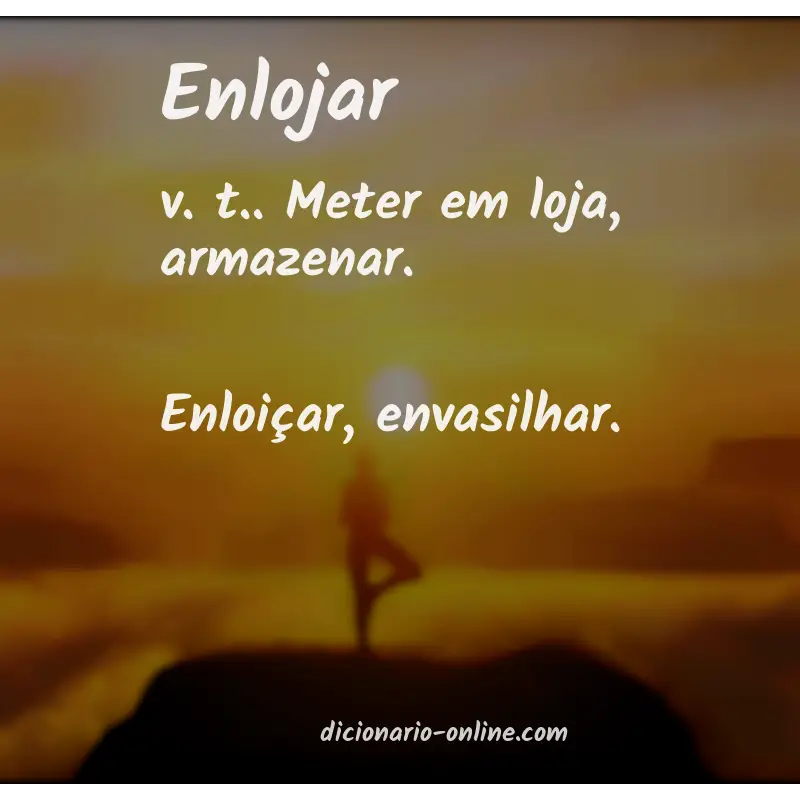 Significado de enlojar