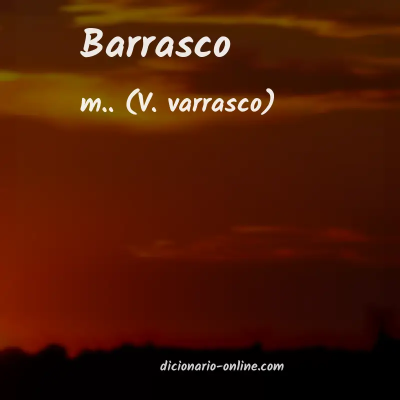 Significado de barrasco