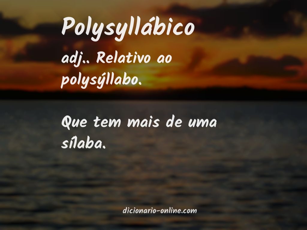 Significado de polysyllábico
