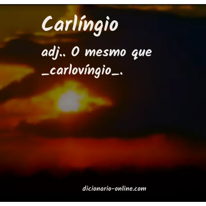 Significado de carlíngio