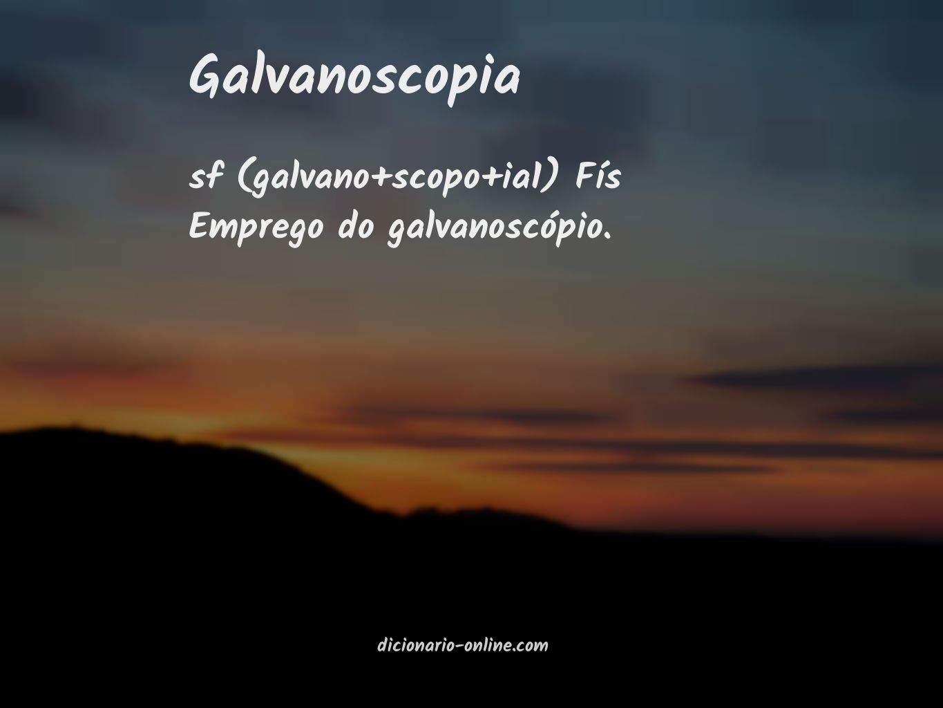 Significado de galvanoscopia