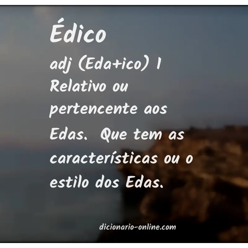 Significado de édico