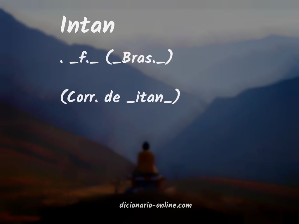 Significado de intan