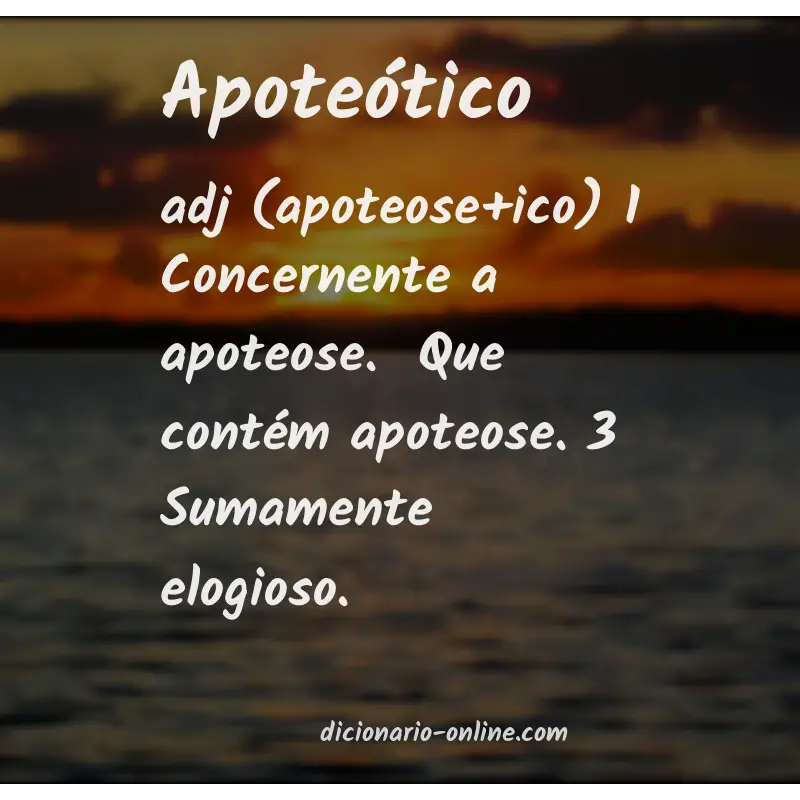 Significado de apoteótico