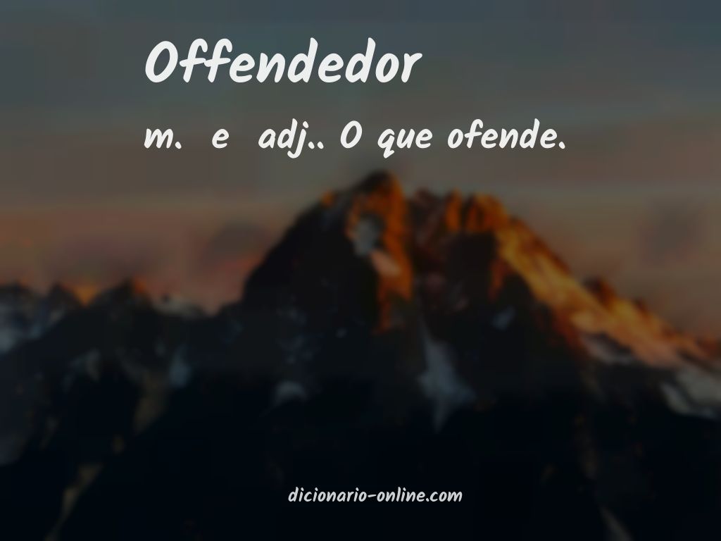 Significado de offendedor