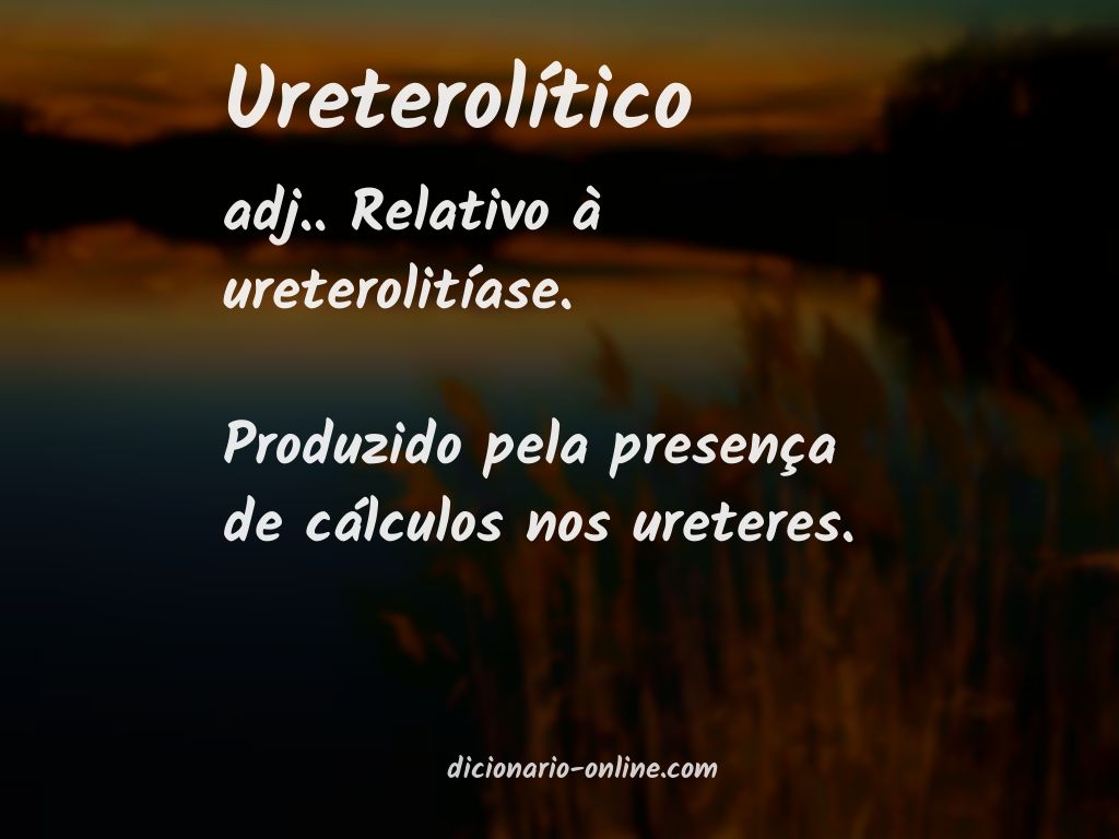 Significado de ureterolítico