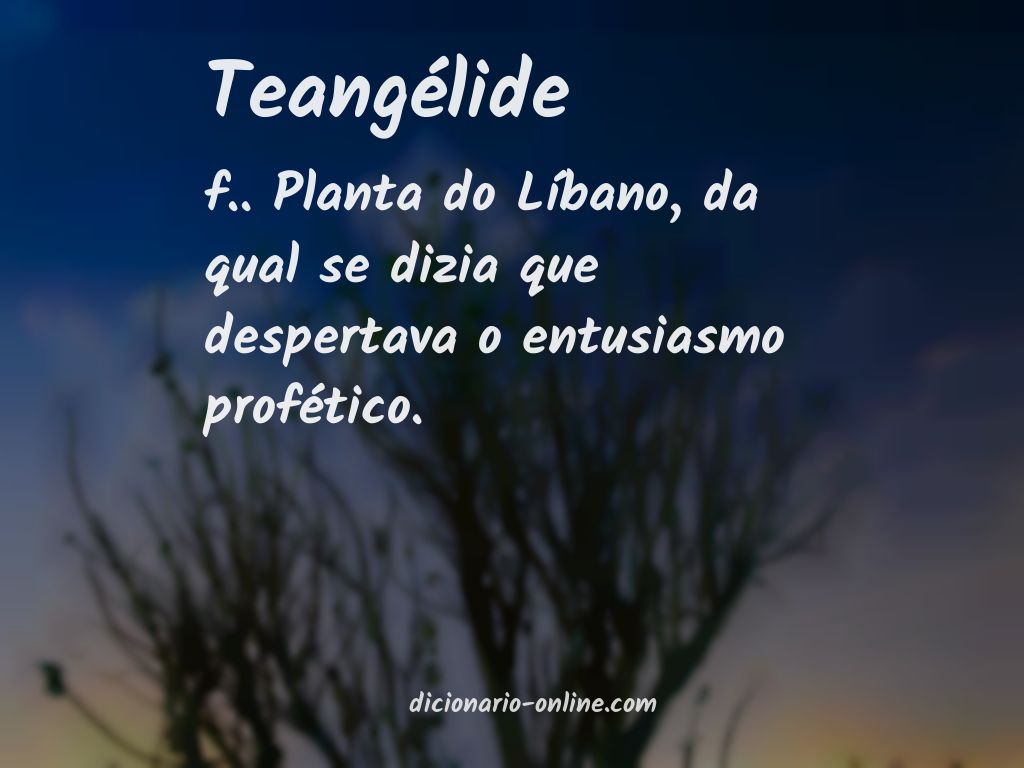 Significado de teangélide