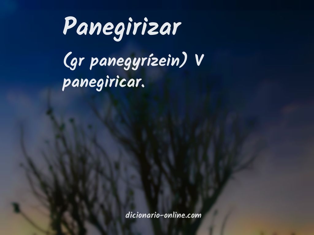 Significado de panegirizar