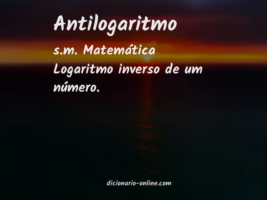 Significado de antilogaritmo