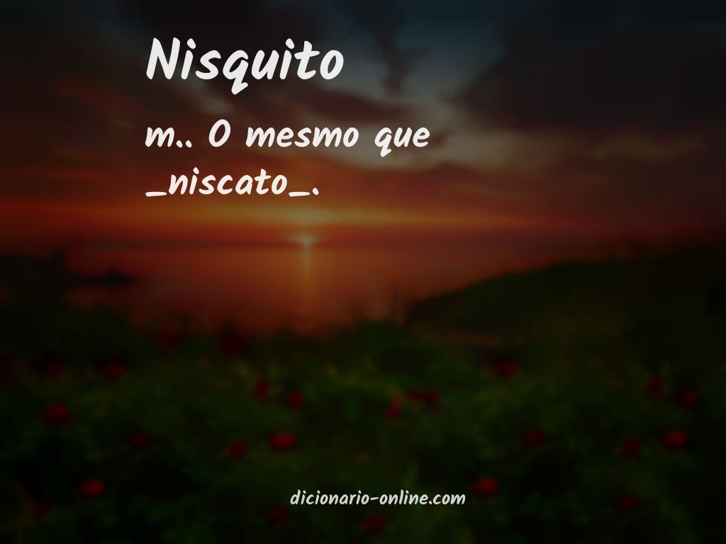 Significado de nisquito