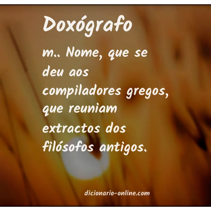 Significado de doxógrafo
