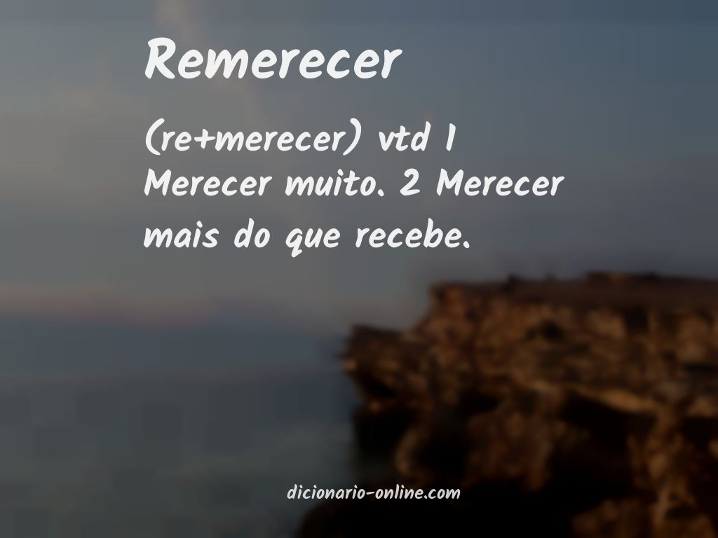 Significado de remerecer