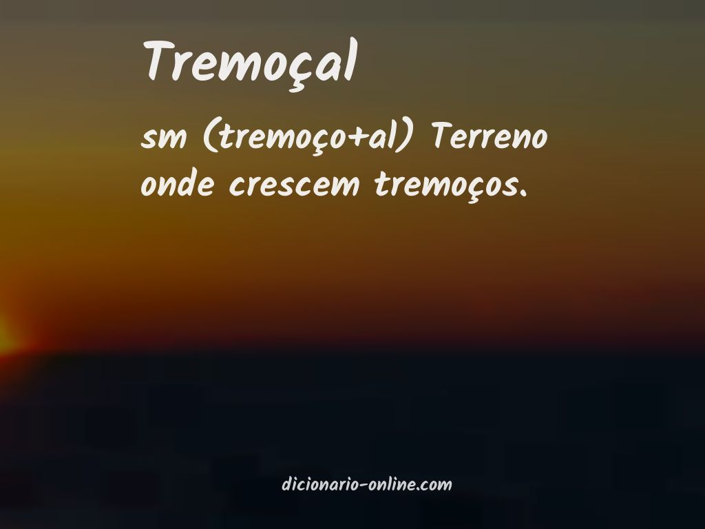 Significado de tremoçal