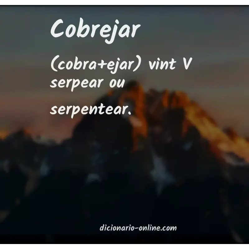 Significado de cobrejar