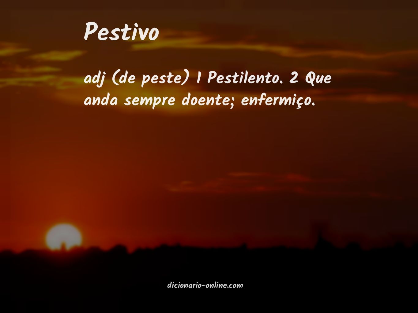 Significado de pestivo