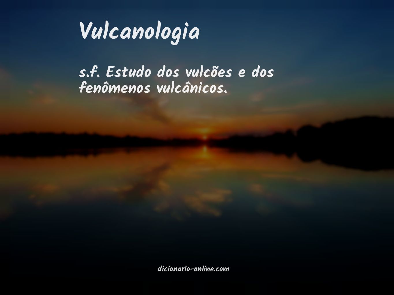 Significado de vulcanologia