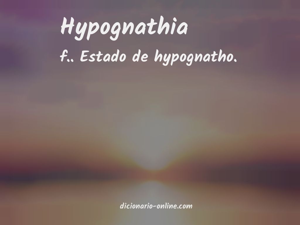 Significado de hypognathia